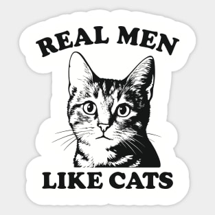 Real Men Like Cats Proud Cat Dad Humor Sticker